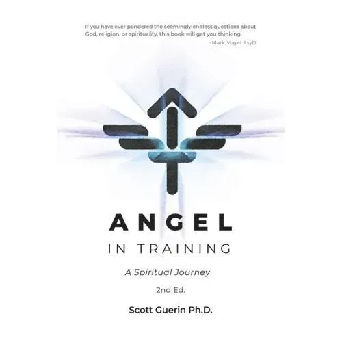 Angel In Training: A Spiritual Journey