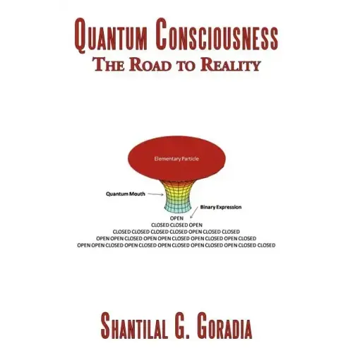 Quantum Consciousness: The Road to Reality