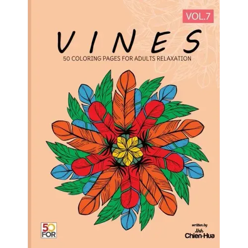 Vines 50 Coloring Pages For Adults Relaxation Vol.7