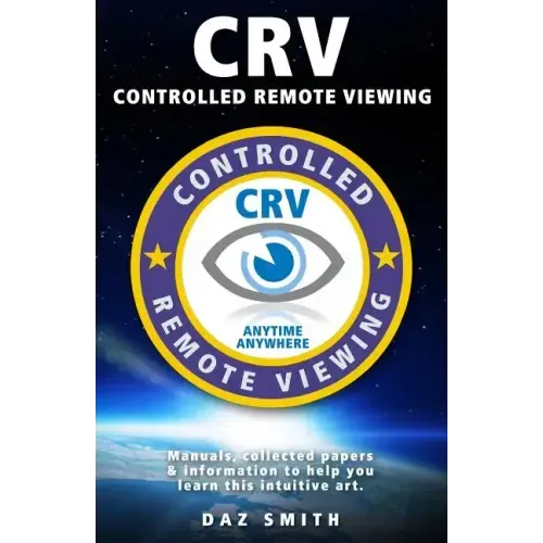 CRV - Controlled Remote Viewing: Collected manuals & information to help you learn this intuitive art.