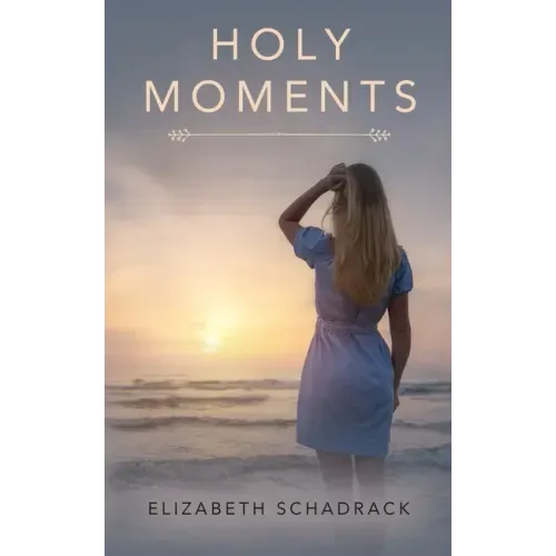 Holy Moments