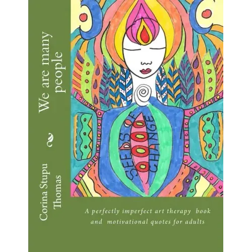We are many people: Creative art therapy for adults