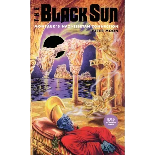The Black Sun: Montauk's Nazi-Tibetan Connection