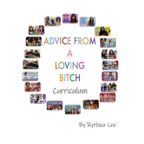 Advice from a Loving Bitch Curriculum