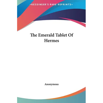 The Emerald Tablet Of Hermes