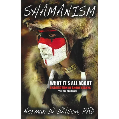 Shamanism - What It's All About - Paperback