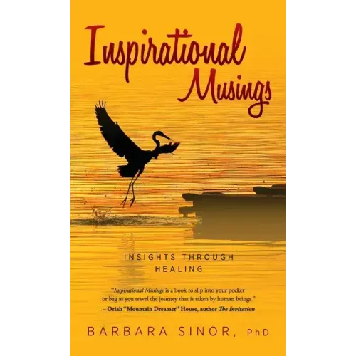 Inspirational Musings: Insights Through Healing