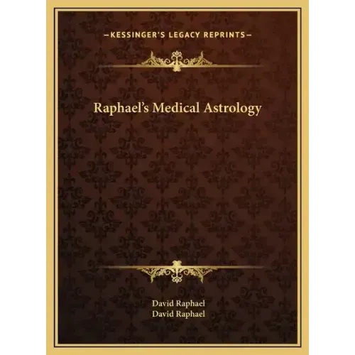 Raphael's Medical Astrology