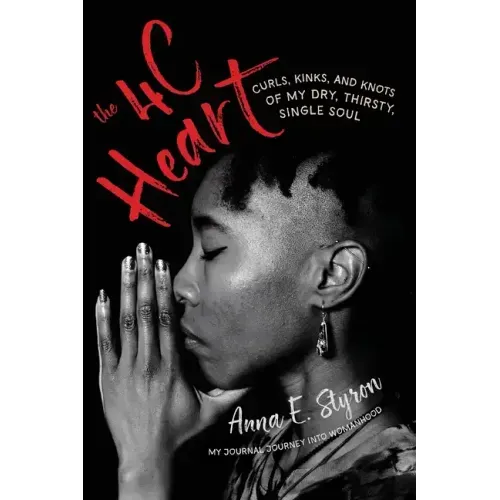 The 4 C Heart: My Journal Journey into Womanhood