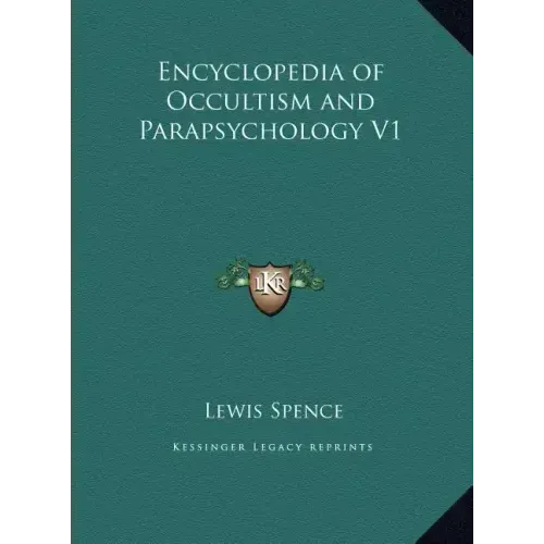 Encyclopedia of Occultism and Parapsychology V1