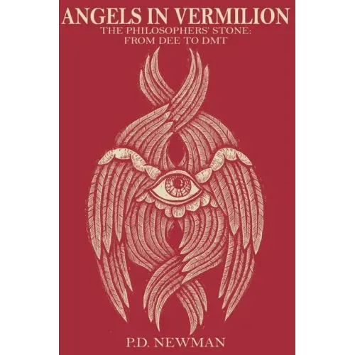 Angels in Vermilion: The Philosophers' Stone: from Dee to DMT