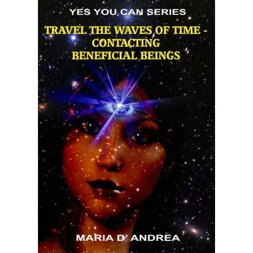 Travel The Waves of Time: Contacting Beneficial Beings