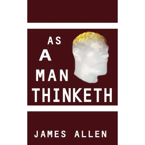 As a Man Thinketh