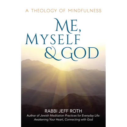 Me, Myself and God: A Theology of Mindfulness - Paperback