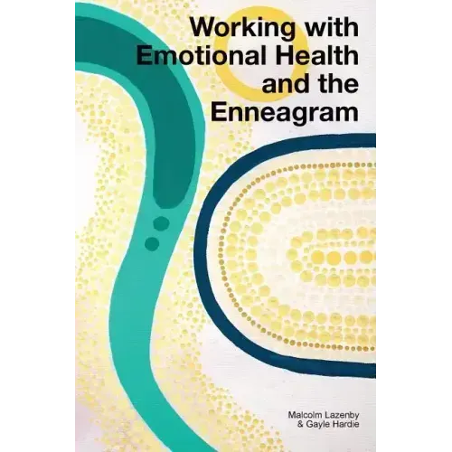 Working with Emotional Health and the Enneagram