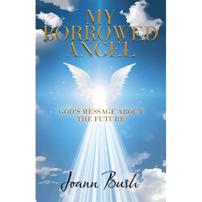My Borrowed Angel: God's Message About the Future - Paperback