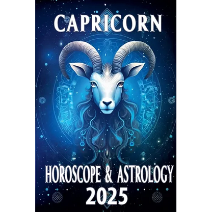 Capricorn Horoscope & Astrology 2025 - Paperback