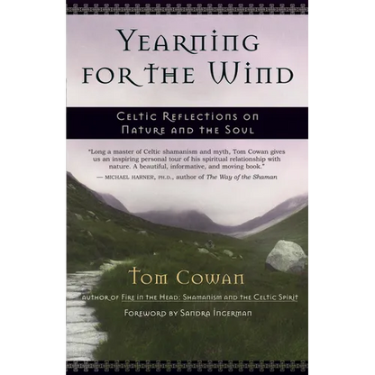 Yearning for the Wind: Celtic Reflections on Nature and the Soul - Paperback