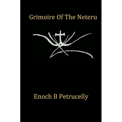Grimoire Of The Neteru - Paperback