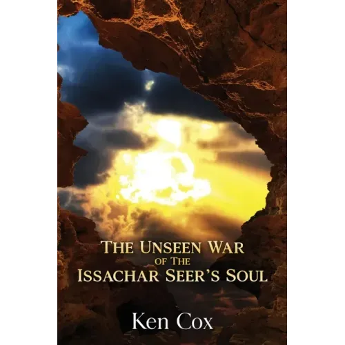 The Unseen War of the Issachar Seer's Soul
