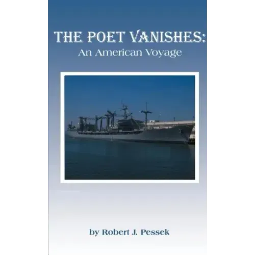 The Poet Vanishes: An American Voyage