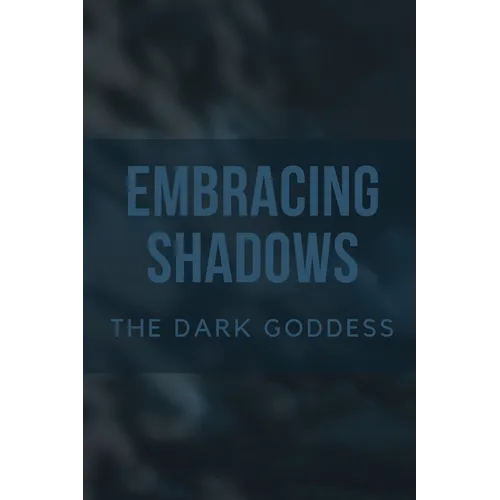 Embracing Shadows: The Dark Goddess