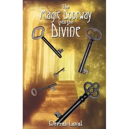 The Magic Doorway Into the Divine