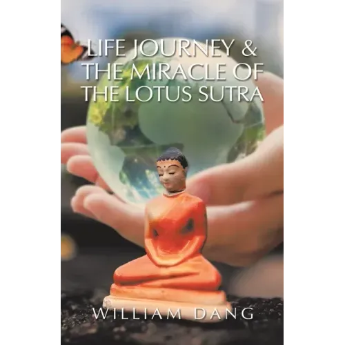 Life Journey & the Miracle of the Lotus Sutra