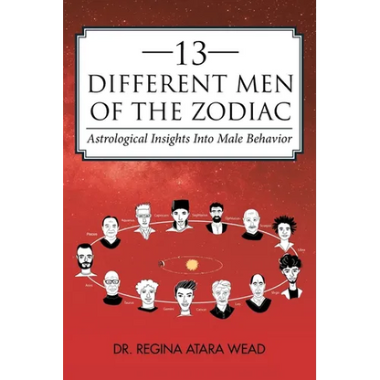 13 Different Men of the Zodiac: Astrological Insights into Male Behavior - Paperback