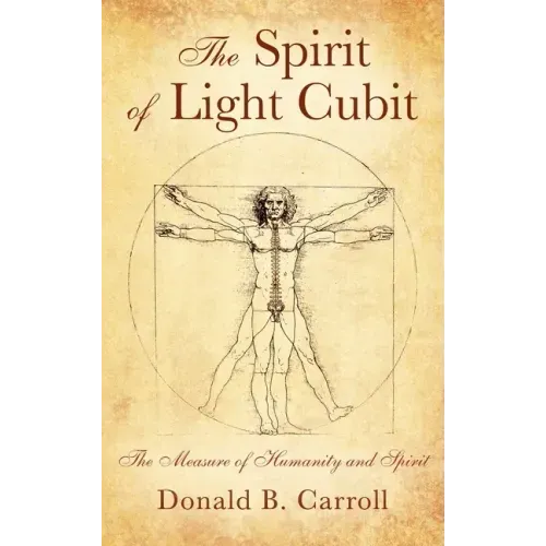 The Spirit of Light Cubit: The Measure of Humanity and Spirit