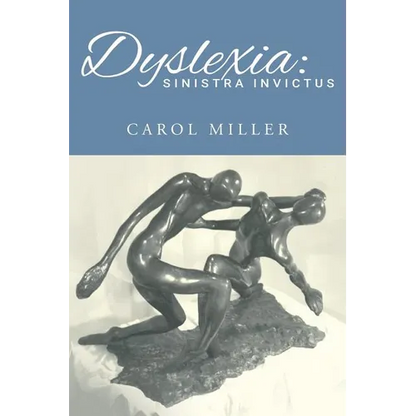Dyslexia: Sinistra Invictus