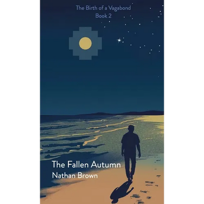 The Fallen Autumn: The Birth of a Vagabond - Book 2