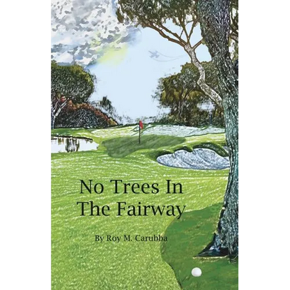 No Trees in the Fairway - Paperback