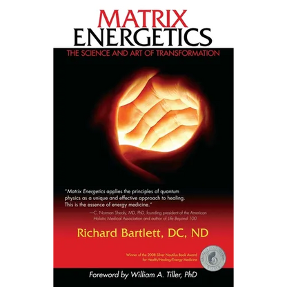 Matrix Energetics: The Science and Art of Transformation