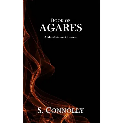 Book of Agares: A Manifestation Grimoire - Paperback