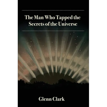 The Man Who Tapped the Secrets of the Universe - Paperback