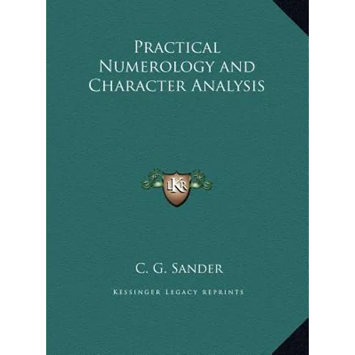 Practical Numerology and Character Analysis