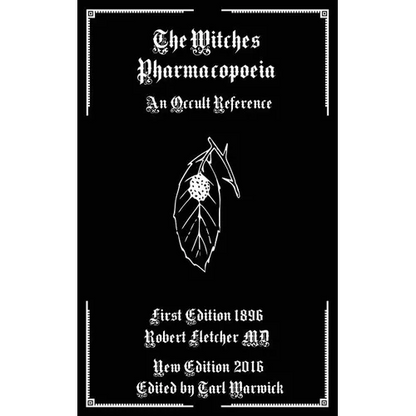 The Witches Pharmacopoeia: An Occult Reference - Paperback