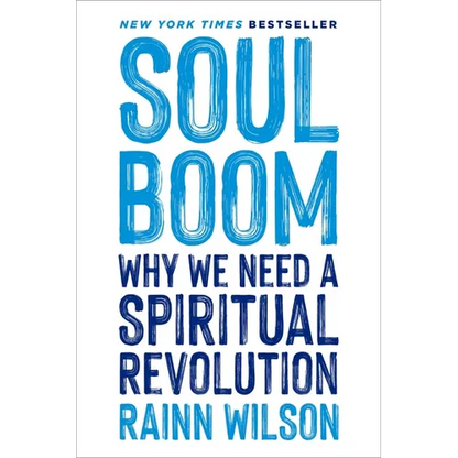 Soul Boom: Why We Need a Spiritual Revolution - Hardcover