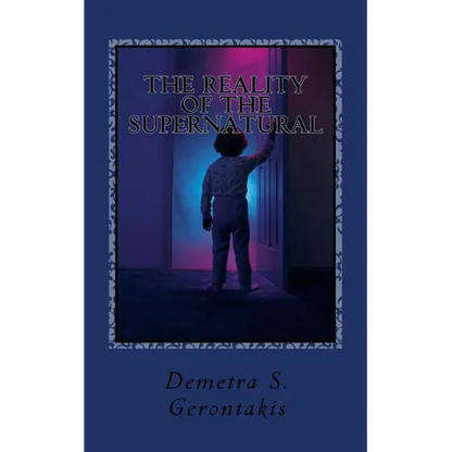 The Reality Of The Supernatural
