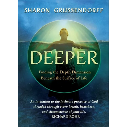 Deeper: Finding the Depth Dimension Beneath the Surface of Life - Paperback