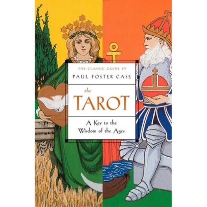 The Tarot: A Key to the Wisdom of the Ages - Paperback