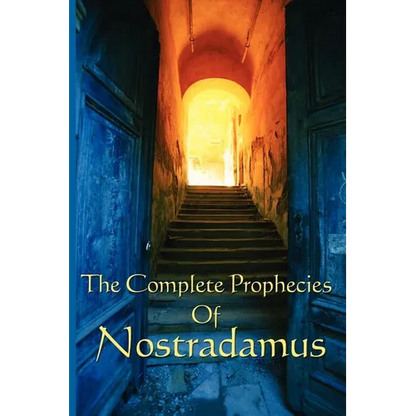 The Complete Prophecies of Nostradamus: A Classic Occult Text - Paperback