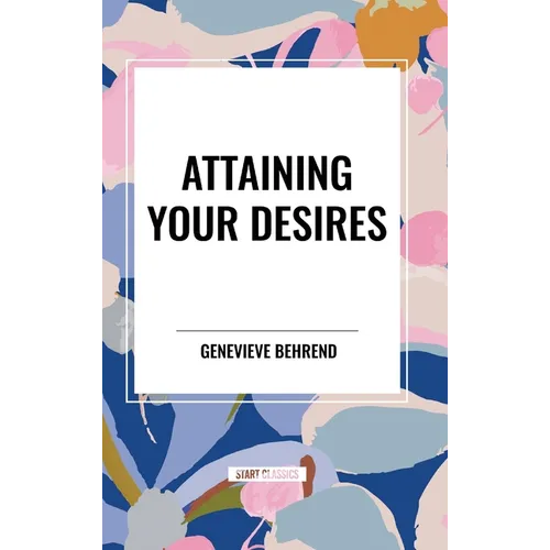 Attaining Your Desires