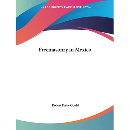 Freemasonry in Mexico - Paperback