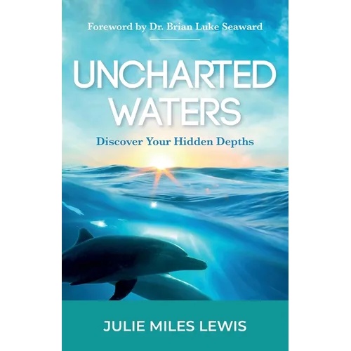 Uncharted Waters: Discover Your Hidden Depths