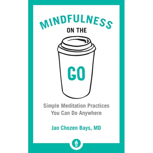 Mindfulness on the Go: Simple Meditation Practices You Can Do Anywhere