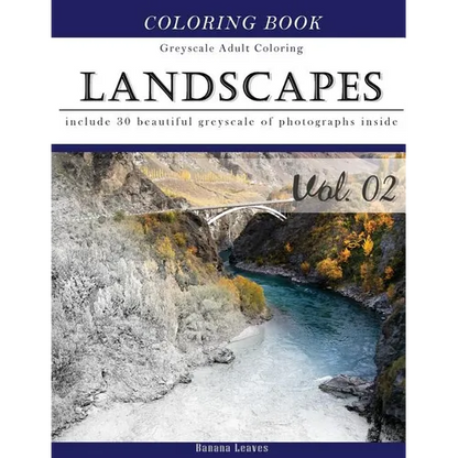 Landscapes Art: Gray Scale Photo Adult Coloring Book, Mind Relaxation Stress Relief Coloring Book Vol2: Series of coloring book for ad - Paperback