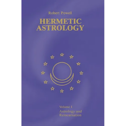Hermetic Astrology: Vol. 1 - Hardcover