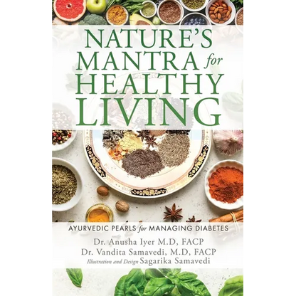 Nature's Mantra for Healthy Living: Ayurvedic Pearls for Managing Diabetes